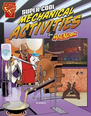 Super Cool Mechanical Activities with Max Axiom (Max Axiom Science and Engineering Activities) - Tammy Enz - cover