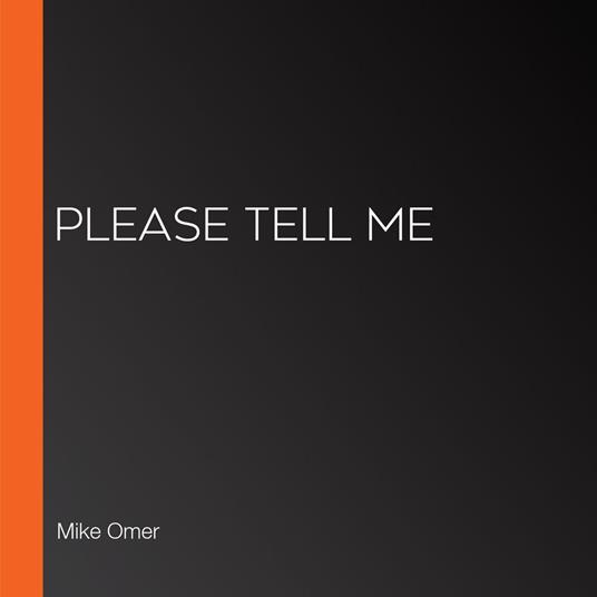 Please Tell Me