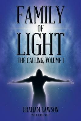 Family of Light: The Calling, Volume I - Graham Lawson - cover
