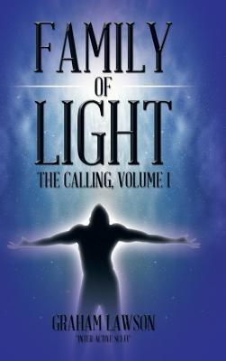Family of Light: The Calling, Volume I - Graham Lawson - cover