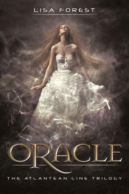 Oracle: The Atlantean Line Trilogy - Lisa Forest - cover