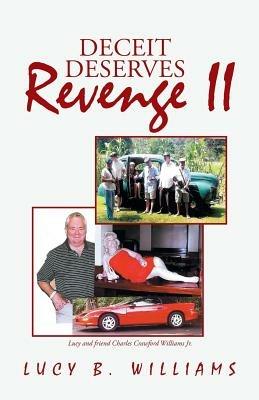 Deceit Deserves Revenge II - Lucy B Williams - cover