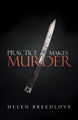 Practice Makes Murder - Helen Breedlove - cover