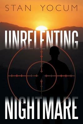 Unrelenting Nightmare - Stan Yocum - cover