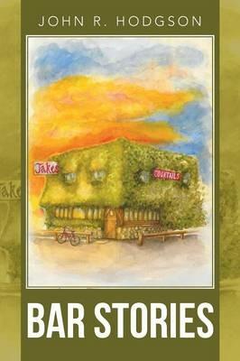 Bar Stories - John R Hodgson - cover