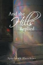 And the Hills Replied