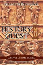 History Quest: A Novel of Time Travel