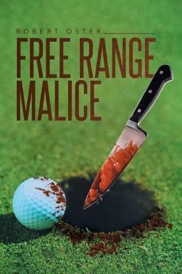 Free Range Malice - Robert Oster - cover
