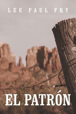 El Patron - Lee Paul Fry - cover