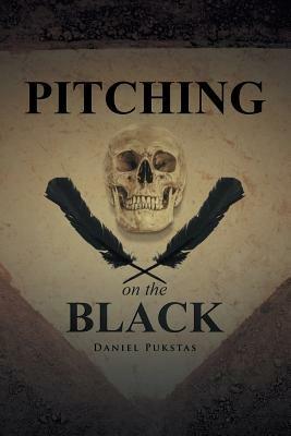 Pitching on the Black - Daniel Pukstas - cover