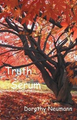 Truth Serum - Dorothy Neumann - cover