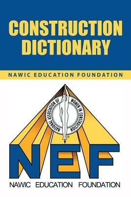 Construction Dictionary - Nawic Education Foundation - cover