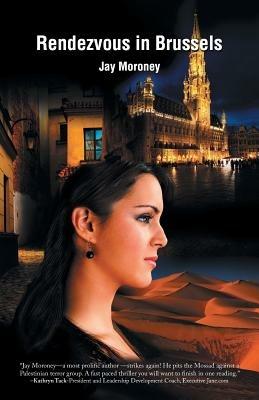 Rendezvous in Brussels: Book Three - Jay Moroney - cover