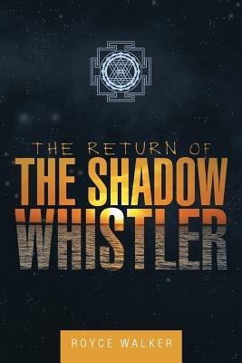 The Return of the Shadow Whistler - Royce Walker - cover