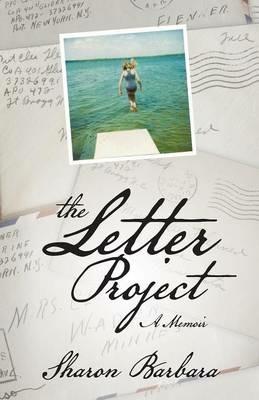 The Letter Project: A Memoir - Sharon Barbara - cover