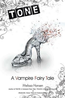 Tone: A Vampire Fairy Tale - Melissa Hansen - cover