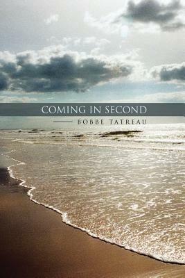 Coming in Second - Bobbe Tatreau - cover