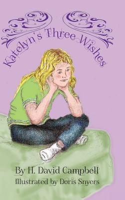 Katelyn's Three Wishes - H David Campbell - cover