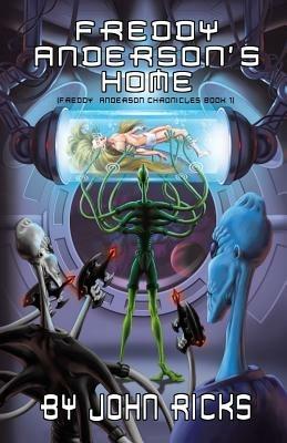 Freddy Anderson's Home: Book 1 - John Ricks - cover