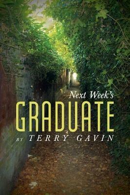 Next Week's Graduate - Terry Gavin - cover