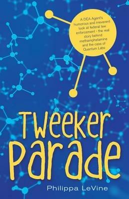 Tweeker Parade - Philippa Levine - cover