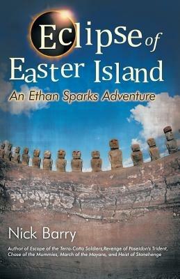 Eclipse of Easter Island: An Ethan Sparks Adventure - Nick Barry - cover