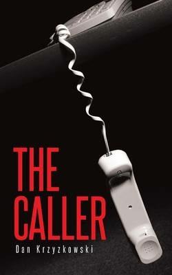 The Caller - Dan Krzyzkowski - cover