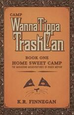 Camp Wannatippatrashcan: The Marauding Misadventures of Roger McPaw