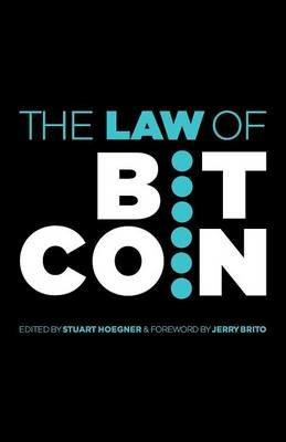 The Law of Bitcoin - Jerry Brito Et Al - cover