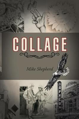 Collage - Mike Shepherd - cover