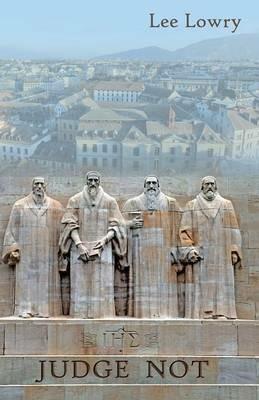 Judge Not - Lee Lowry - cover