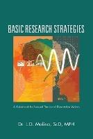 Basic Research Strategies: A Guidebook for Stressed Thesis and Dissertation Writers