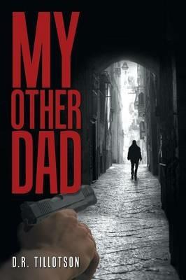 My Other Dad - D R Tillotson - cover