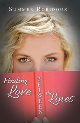 Finding Love Between the Lines - Summer Robidoux - cover