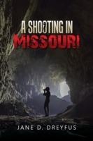 A Shooting in Missouri - Jane D Dreyfus - cover