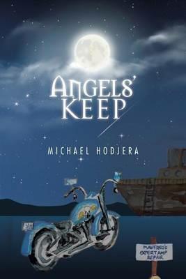 Angels' Keep - Michael Hodjera - cover