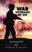 War Veterans of OIF: Surviving Hell