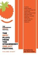 The Best Plays From The Strawberry One-Act Festival Volume Eight: Compiled by Van Dirk Fisher - Black Experimental Theatre - cover