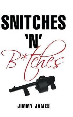 Snitches 'n' B*tches - Jimmy James - cover