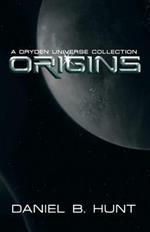 Origins: A Dryden Universe Collection