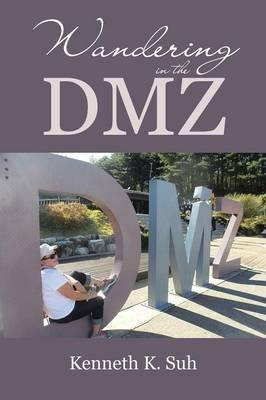 Wandering in the DMZ - Kenneth K Suh - cover