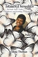 Telzia's Thoughts Through Tests, Trials, Tribulations, and Resisting Temptations - Telzia Thomas - cover