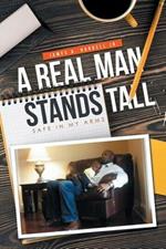 A Real Man Stands Tall: Safe in My Arms