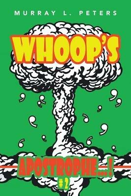 Whoop's Apostrophe...!: #2 - Murray L Peters - cover