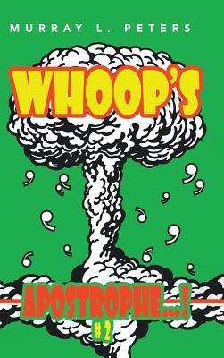 Whoop's Apostrophe...!: #2 - Murray L Peters - cover