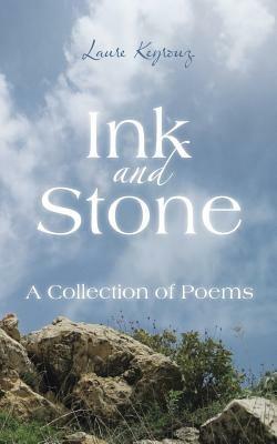 Ink and Stone: A Collection of Poems - Laure Keyrouz - cover