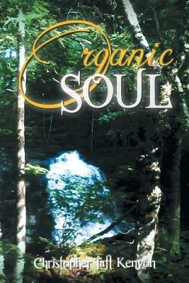Organic Soul - Christopher Taft Kenyon - cover