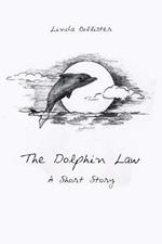 The Dolphin Law: A Short Story