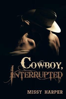 Cowboy, Interrupted - MISSY HARPER - cover