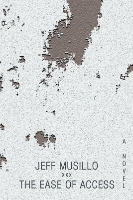 The Ease Of Access - Jeff Musillo - cover
